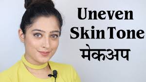 makeup for uneven skin tone you