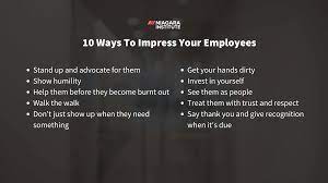 how do i impress my employees 10