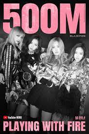 Tumblr is a place to express yourself, discover yourself, and bond over the stuff you love. Blackpink S Playing With Fire Reaches 500 Million Views