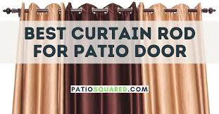 the best curtain rod for patio door