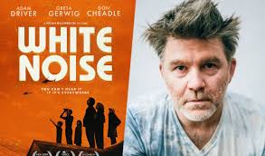 white noise noah baumbach s new film
