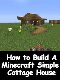 This minecraft survival house by minecraft today is super simple, easy to build, and also has some lovely homely touches without lots of extra resources. Watch How To Build A Minecraft Simple Cottage House Prime Video