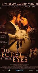 As for secret in their eyes, the movie manages to register its own identity in gradual, piecemeal fashion, even as it doesn't deviate too dramatically from its predecessor's narrative template. The Secret In Their Eyes 2009 The Secret In Their Eyes 2009 User Reviews Imdb