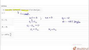 In reversible isothermal expansion of an ideal gas : - YouTube