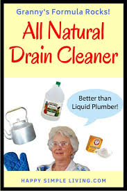 forget the liquid plumber granny s