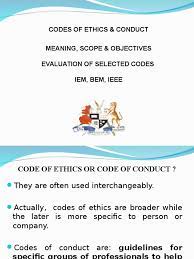 We can't cover every single case of conduct, but we trust you to always use your best judgement. Codes Of Ethics Iem Engineer Institute Of Electrical And Electronics Engineers