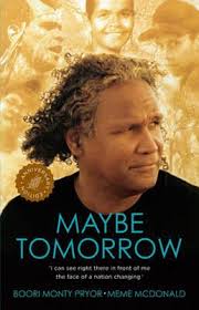 Maybe Tomorrow - Boori Monty Pryor - maybe-tomorrow