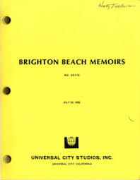 View all brighton beach memoirs (1986) lists (8 more). Brighton Beach Memoirs 1986 Fourth Draft Film Script Dated Jul 29 1985 Walterfilm