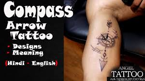 When combined with a compass, the tattoo symbolizes guidance and the journey of life. Compass Arrow Tattoo Compass Arrow Tattoo Meaning Compass Arrow Tattoo Designs Youtube