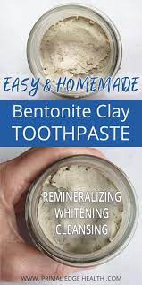 bentonite clay toothpaste recipe