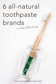 6 all natural toothpaste brands diys