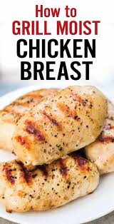 How To Grill Chicken Breast Juicy And Tender Plating Pixels
