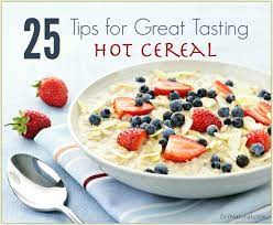 25 tips for great tasting hot cereal