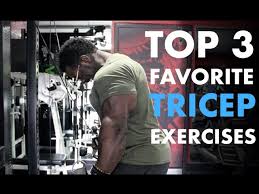 top 3 favorite tricep exercises you