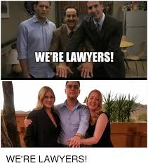 Trending images, videos and gifs related to lawyer! We Re Lawyers Quickmemecom Lawyers Meme On Me Me