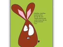 Osterhäschen, komm zu mir, komm in unsern garten! Lustige Illustrierte Osterhasen Osterkarte In Grasgrun Mit Spruch Kartenkaufrausch De