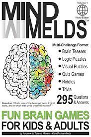 Test your genius skills with these fun (and challen. 295 Fun Brain Teasers Logic Visual Puzzles Trivia Questions Quiz Games And Riddles Mindmelds Volume 1 World Edition Fun Diversions For Your Men By Marek Andrew As New 2021 Greatbookprices