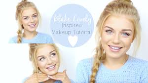blake lively makeup tutorial from