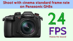 shoot with cinema standard frame rate