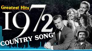 Greatest Hits Country Songs Of 1972 Best Classic Country Music Of 70s