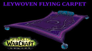 warcraft leywoven flying carpet