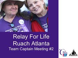 Take part in relay for life as a partner. Relay For Life Ruach Atlanta Team Captain Meeting 2 Ppt Download