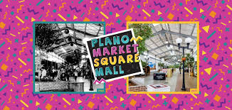 Plano Market Square Mall A Mall Of