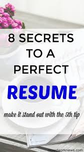 How To Make A Resume 8 Secret Tips To Create A Perfect Resume