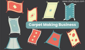 how to start carpet making business