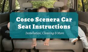 Cosco Scenera Car Seat Instructions