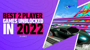best 2 player games unblocked in 2022