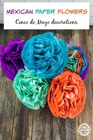 Crepe paper is a soft kind of paper and usually and easy to grab craft material. How To Make Mexican Paper Flowers For Cinco De Mayo Decorations Kab