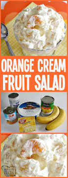 You don't have to break the bank or spend all day constructing a huge tossed salad for easter dinner, but try including a few new and. Orange Cream Fruit Salad Butter With A Side Of Bread