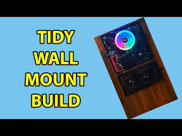 A Guide To Building A Diy Wall Mount Pc