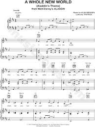 Whether you play the piano, trumpet, flute, violin, or you simply love to sing, musicnotes is proud to offer an extensive catalog of disney sheet music for all instruments and skill levels. A Whole New World Aladdin S Theme From Aladdin Sheet Music In D Major Transposable Download Print Sku Mn0056978