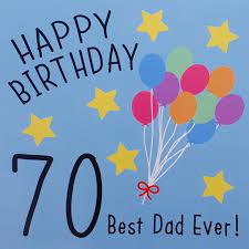 25 happy 70th birthday wishes for dad