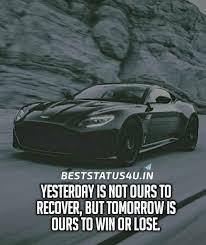 These inspirational quotes and famous words of wisdom will brighten up your day and make you feel ready to take on anything. 100 Best Car Lover Whatsapp Status Cool Car Lover Quotes