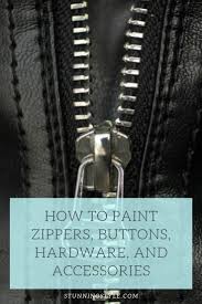 how to paint zippers ons hardware