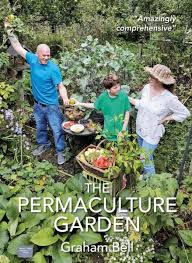 The Permaculture Garden By Graham Bell