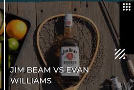 jim beam vs evan williams which has