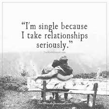 i am single because