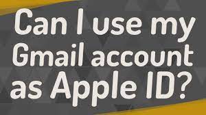 can i use my gmail account as apple id