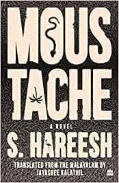 Hareesh and translated into english by jayasree kalathil is a story of vavachan a pulayan who has abnormally large moustache. Buy Moustache Book Online At Low Prices In India Moustache Reviews Ratings Amazon In