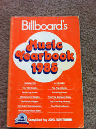 Billboards Music Yearbook 1985 Compiled By Joel Whitburn