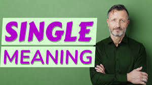 single meaning of single you