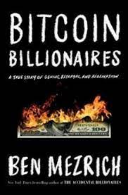 Wall street banks were rushing to get in on the frenzy. Ecobook Libreria De Economia Bitcoin Billionaires A True Story Of Genius Betrayal And Redemption Mezrich Ben 9781250239389