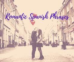 26 romantic spanish phrases for