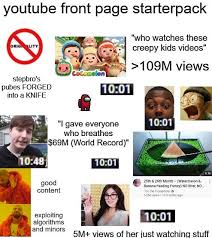 We would like to show you a description here but the site won't allow us. Youtube Front Page Starterpack Starterpacks