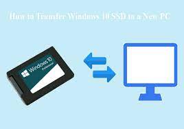 windows 10 ssd to a new pc