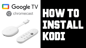 install kodi app on google tv a step